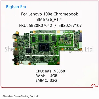 5B20R07042 5B20Z67107 Za Lenovo 100e Chromebook Matična ploča 100E Matična ploča laptopa BM5736_V1.4 procesorom N3350 4G RAM 32G-EMMC