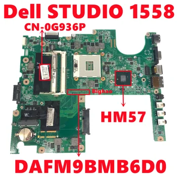 CN-0G936P 0G936P G936P Matična ploča Za dell STUDIO 1558 Matična ploča laptopa DAFM9BMB6D0 HM57 DDR3 100% Testiran Radna
