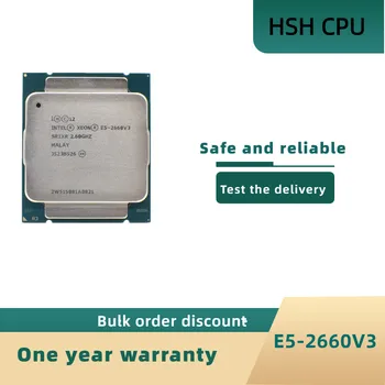 Procesor Intel Xeon E5-2660V3 SR1XR za ram X99 DDR4 2,60 Ghz 10 jezgri 25 M LGA2011-3 E5-2660 V3 procesor E5 2660V3 E5 2660 V3